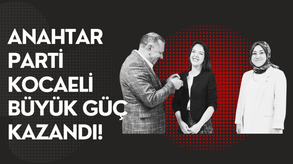 Anahtar Parti Kocaeli bu transferlerle büyük güç kazandı!