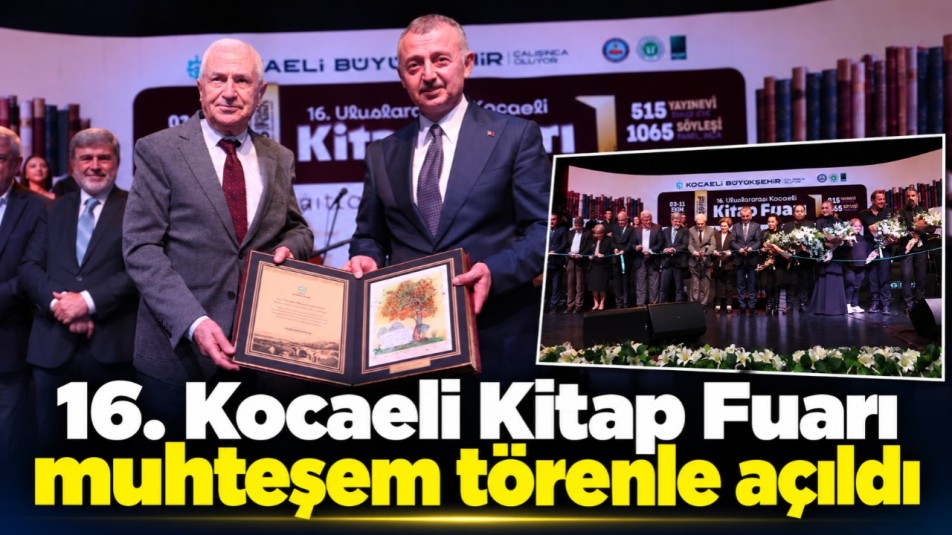 16. Kocaeli Kitap Fuarı muhteşem törenle açıldı