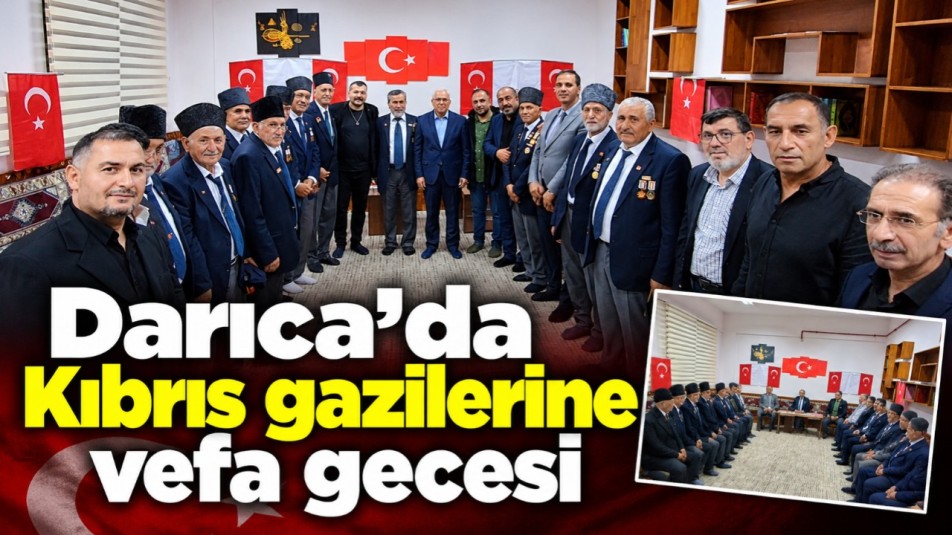 Darıca'da Kıbrıs gazilerine vefa gecesi